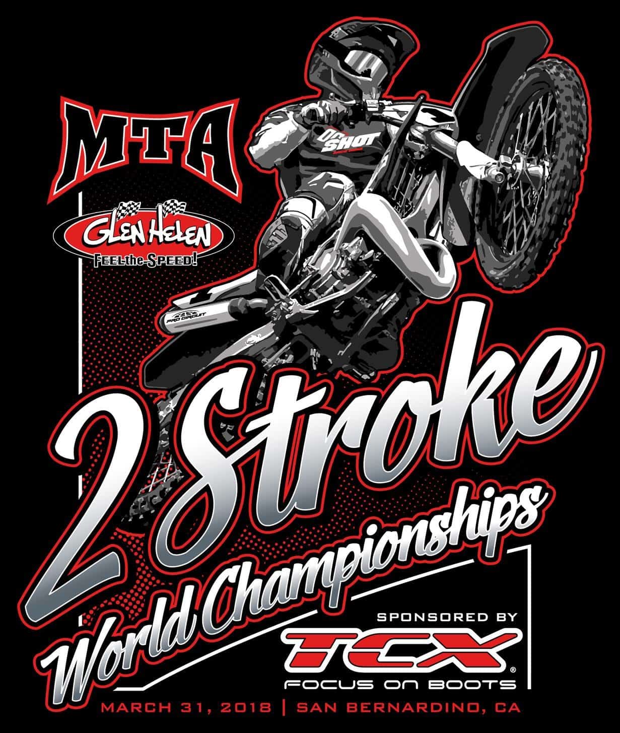 One Day Until The 2018 Mta World Two Stroke Championship At Glen Helen Motocross Action Magazine 